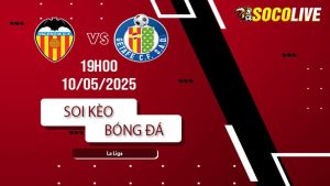 Soi kèo Valencia vs Getafe